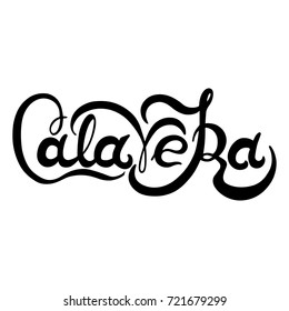 Hand drawn lettering Calavera. Day of the Dead. Vector. Design element. Isolated on white background.