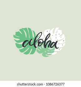 Hand drawn lettering card. The inscription: aloha. Perfect design for greeting cards, posters, T-shirts, banners, print invitations.