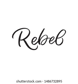 2,149 Rebel Word Images, Stock Photos & Vectors | Shutterstock