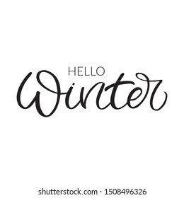 Hand drawn lettering card. The inscription: Hello Winter. Perfect design for greeting cards, posters, T-shirts, banners, print invitations. Christmas card.