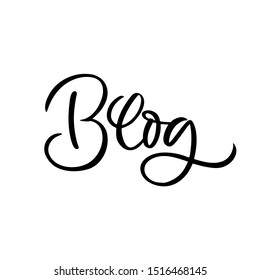 Hand drawn lettering card. The inscription: Blog. Perfect design for greeting cards, posters, T-shirts, banners, print invitations.