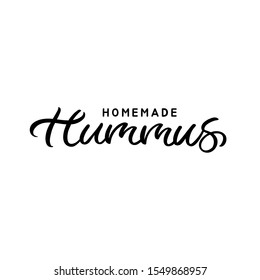 Hand drawn lettering card. The inscription: Homemade hummus. Perfect design for greeting cards, posters, T-shirts, banners, print invitations.