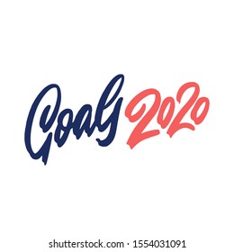 Hand drawn lettering card. The inscription: 2020 goals. Perfect design for greeting cards, posters, T-shirts, banners, print invitations. Christmas card.