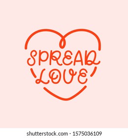 Hand drawn lettering card. The inscription: Spread love. Perfect design for greeting cards, posters, T-shirts, banners, print invitations.Monoline style.