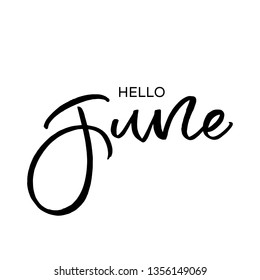 Hand drawn lettering card. The inscription:hello june. Perfect design for greeting cards, posters, T-shirts, banners, print invitations.