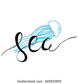 Hand drawn lettering card - Sea. Can use for logos, cards,T-shirts. Isolated on white