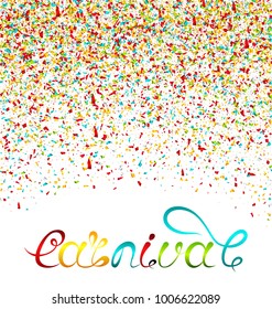 Hand Drawn Lettering for Carnival Party with Colorful Confetti. Poster, Card, Banner, Template - Illustration Vector