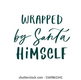 Hand drawn lettering Christmas quote template. Unique calligraphy vector phrase. Custom typography print for poster, t shirts, bags, posters, merch, banners, greeting cards, photo overlays