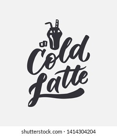 Hand drawn lettering and clipart icons for cocktail party "Cold latte". 
EPS 10. Handwritten lettering and calligraphy for birthday party, posters background, postcard