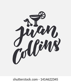 Hand drawn lettering and clipart icons for cocktail party "Juan Collins". 
EPS 10. Handwritten lettering and calligraphy for birthday party, posters background, postcard