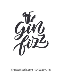 Hand drawn lettering for cocktail party and menu bar "Gin fizz".
Typography  poster EPS 10. Handwritten lettering and calligraphy for birthday party, posters background, postcard, banner, etc.