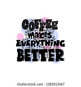 Hand drawn lettering of coffee isolated on background. The phrase of coffee. Vector illustration.