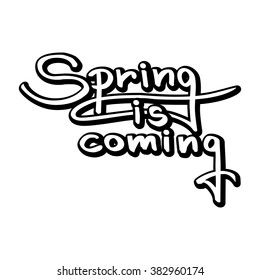 a hand drawn lettering of the coming of the spring season 2016