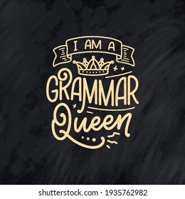 Hand drawn lettering composition about Grammar. Funny slogan. Isolated calligraphy quote. Great design for book cover, postcard, t shirt print or poster. Vector illustration