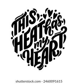 Hand drawn lettering composition about summer - This heat has my heart - vector graphic in retro style, for the design of postcards, posters, banners, notebook covers, prints for t-shirts, mugs.