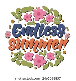  Hand drawn lettering composition about summer - Endless summer - vector graphic in retro style, for the design of postcards, posters, banners, for print on mug, bag, t shirt, pillow