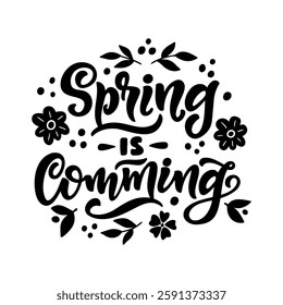 Hand drawn lettering composition about spring - spring is comming - vector graphis with inscription on a white background, for the design of postcards, posters, notebook covers, prints for t-shirts