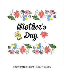 Hand drawn lettering composition Mother’s Day with wild flowers. Isolated on white background. Mother’s day cards, gift. Template for invitation, party, greeting card.Vector illustration.