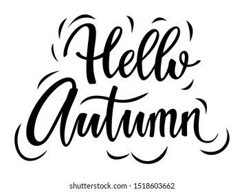 Hand drawn lettering composition Hello autumn on the white background. Seasonal handwritten design element for poster, card. Vector illustration.