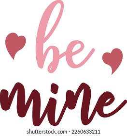Handgezeichnete Buchstabierkomposition für Valentinstag - Be Mine - Vektorgrafik auf weißem Hintergrund, für die Gestaltung von Postkarten, Poster, Bannern, T-Shirt...