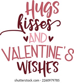 Composición con letras dibujadas a mano para el día de San Valentín - Besos Abrazados y Deseos de San Valentín - Gráfico vectorial en fondo blanco, para el diseño de postales, afiches, pancartas, camisetas...