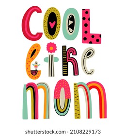 Handgezeichnete Schrift - cool wie Mama. Muttertagskarte.