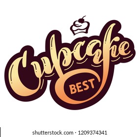 Hand drawn lettering "Cupcake" Typographical Background, logo vector design. Lettering for congratulations, promotional pictures news, invitations, postcards, banners, posters