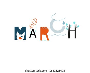 Hand drawn lettering. Design phrase "March". For invitation card. The month of March for the calendar. Handwritten phrase for banner, flyer, postcard, calendar