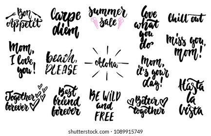 Hand drawn lettering different quotes collections isolated on the white background. Fun brush ink vector calligraphy illustrations set for banners, greeting card, poster design.