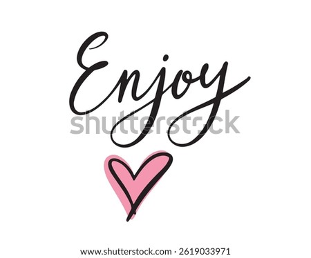 Hand drawn lettering Enjoy text logo with pink heart, type label or print. Enjoy calligraphy design for poster, card, mug or clothes. Vector Illustration enjoy clipart emblem. Vector illustration