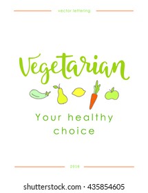 Hand drawn lettering. Farm product labels. Vegetarian - your healthy choice. Suitable for ads, signboards, packaging and identity and web designs. Modern calligraphy