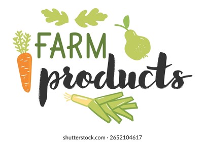 Hand drawn lettering featuring farm products like carrots, pears, and leeks, promoting healthy eating and local agriculture against a clean white background