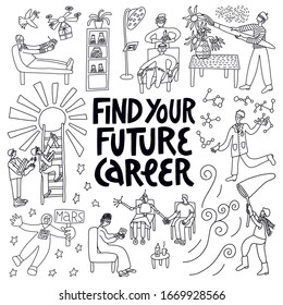 Hand drawn lettering. Find your future career.