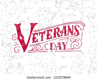 Hand drawn lettering greeting card. Veterans day poster. Vector illustration.