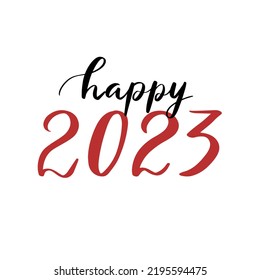 Hand drawn lettering greeting card with calligraphy for 2023 Happy New Year Vector illustration