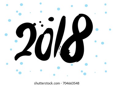 Hand drawn lettering greeting card with chinese calligraphy for 2018 Happy New Year Vector illustration