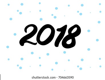 Hand drawn lettering greeting card with chinese calligraphy for 2018 Happy New Year Vector illustration