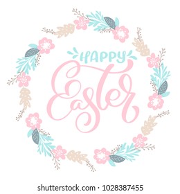 Hand drawn lettering Happy Easter wreath with flowers, branches and leaves. vector illustration. Design for wedding invitations, greeting cards