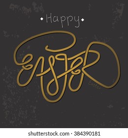 Hand drawn lettering Happy Easter. Gold letters on black background.