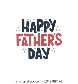 Hand drawn lettering Happy Father's Day. Great holiday gift card for the Father's Day. Template for poster, banner, gift, badge, postcard. Vector illustration on white background.