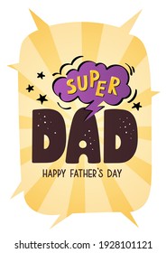 Hand drawn lettering. Happy Father's Day or Father's Birthday card. Comic style. A4 vector illustration for card, postcard, poster, banner.