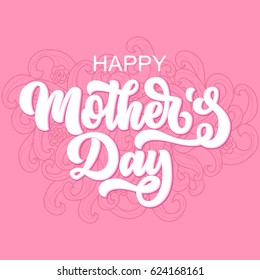 Hand drawn lettering Happy Mother's day inscription with doodle sketch, isolated on pink background. Vector illustration.