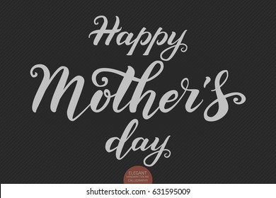 Hand drawn lettering - Happy Mother's Day. Elegant modern handwritten calligraphy. Vector Ink illustration. Typography poster on dark background. For cards, invitations, prints etc.   