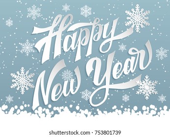 Hand drawn lettering - Happy New Year. Elegant handwritten calligraphy for winter holidays. Volumetric letters with shadow and snowflakes. For cards, invitations, prints etc.