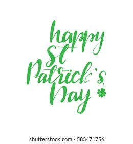 Hand drawn lettering "Happy St. Patrick's Day". Vector illustration.