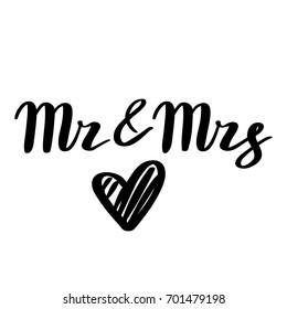 Hand drawn lettering with a heart: Mr and Mrs ( mister and misses ) Wedding Sign Typographic Vector Design. For wedding invitations and cards design.