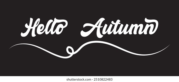 Hand drawn lettering with Hello Autumn icon vector.  Vector illustration.