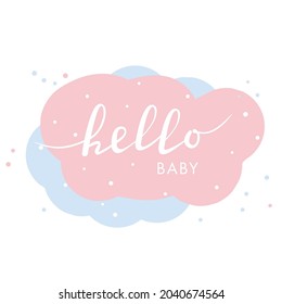 Hand drawn lettering hello baby for print, card, poster, decor.