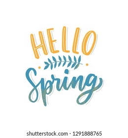Hand drawn lettering hello spring for print, card, banner. Typography hello spring with leafs.