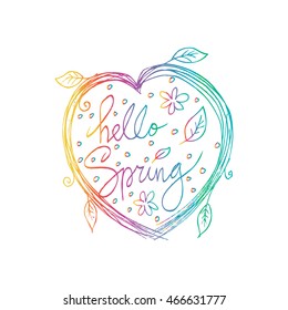 Hand drawn lettering Hello Spring in the shape of a heart of flowers, branches and leaves.